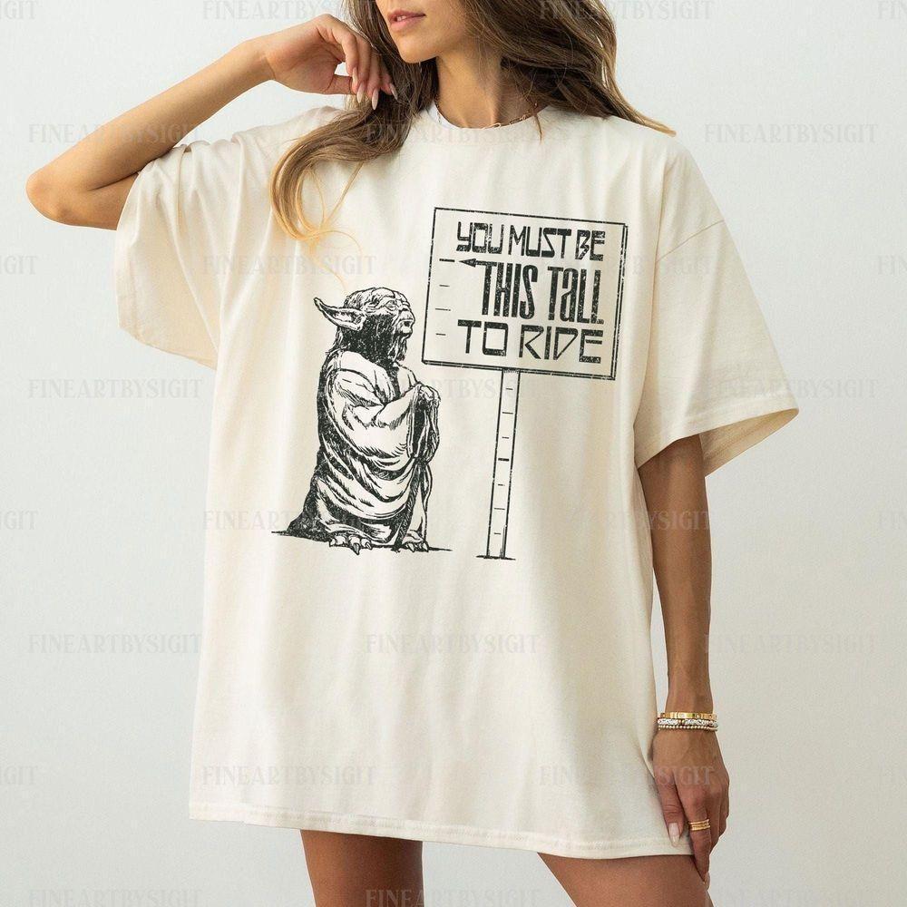 You Must Be This Tall To Ride Yoda Vintage Star Wars Vuitino Apparel You Must Be This Tall To Ride Yoda Vintage Star Wars Vuitino Apparel